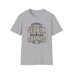 Sunday Sermons Monday Squats T-Shirt