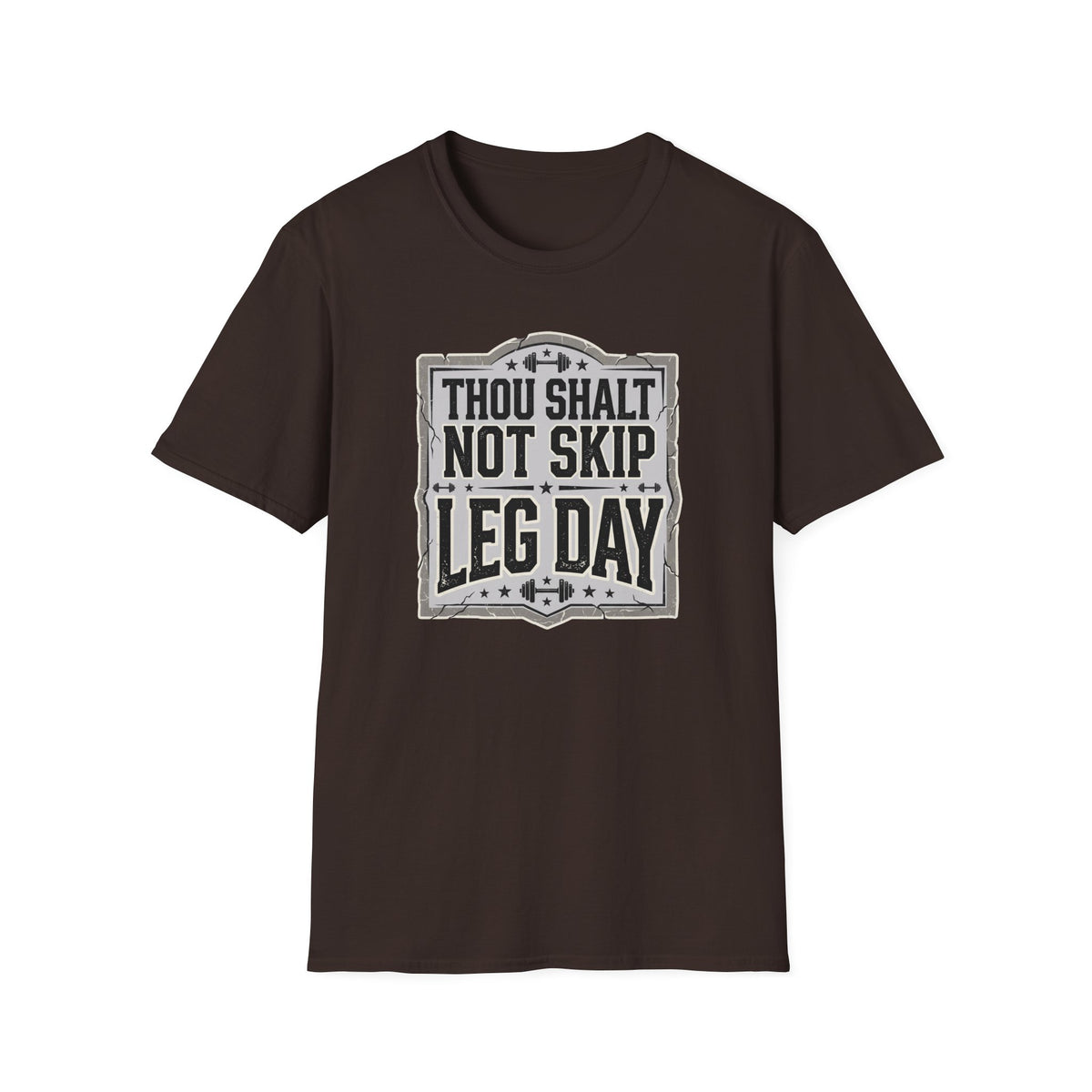 Thou Shall Not Skip Leg Day T-Shirt