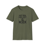 Pray More Curl Less Never T-Shirt