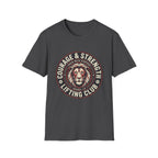 Courage And Strength T-Shirt