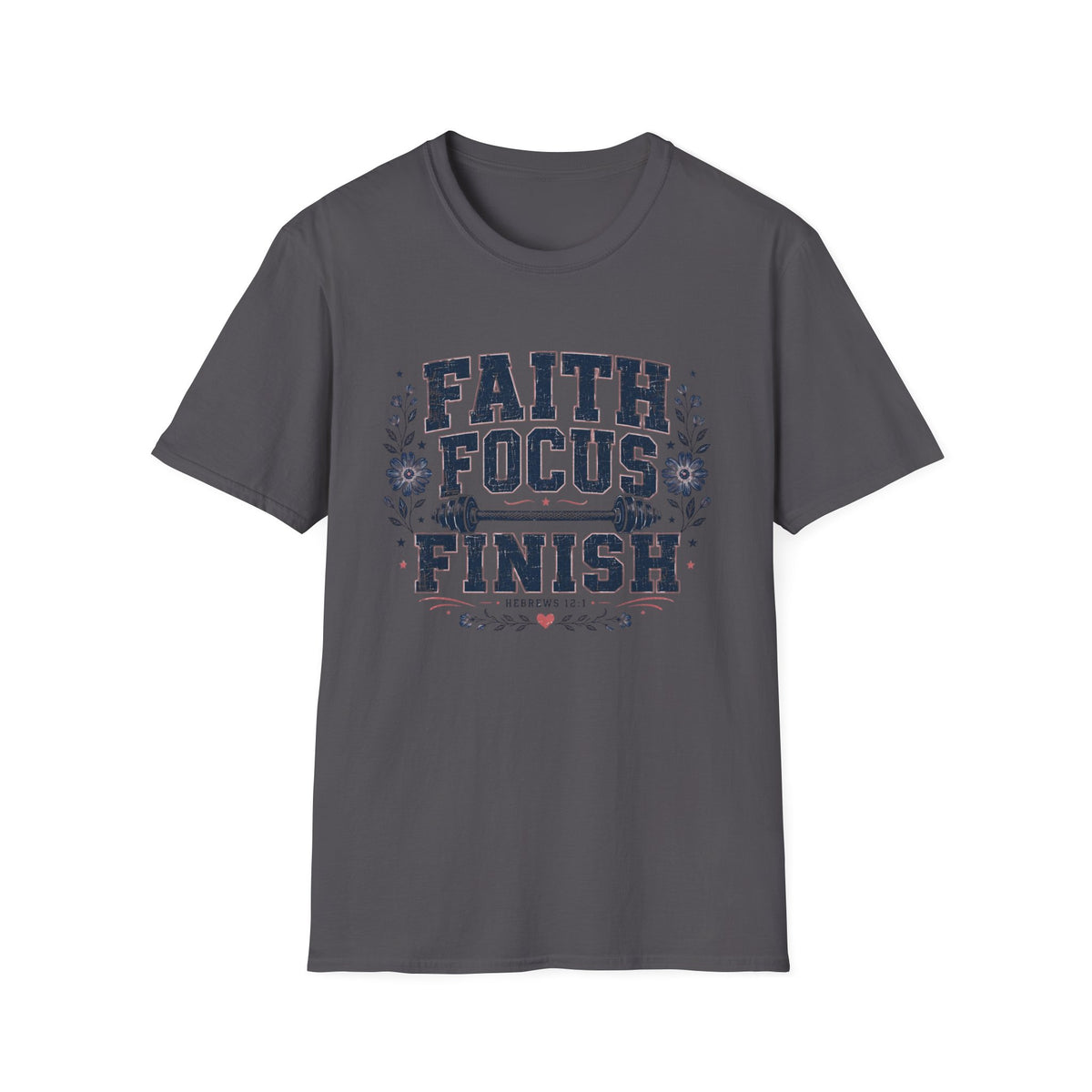 Faith Focus Finish T- Shirt