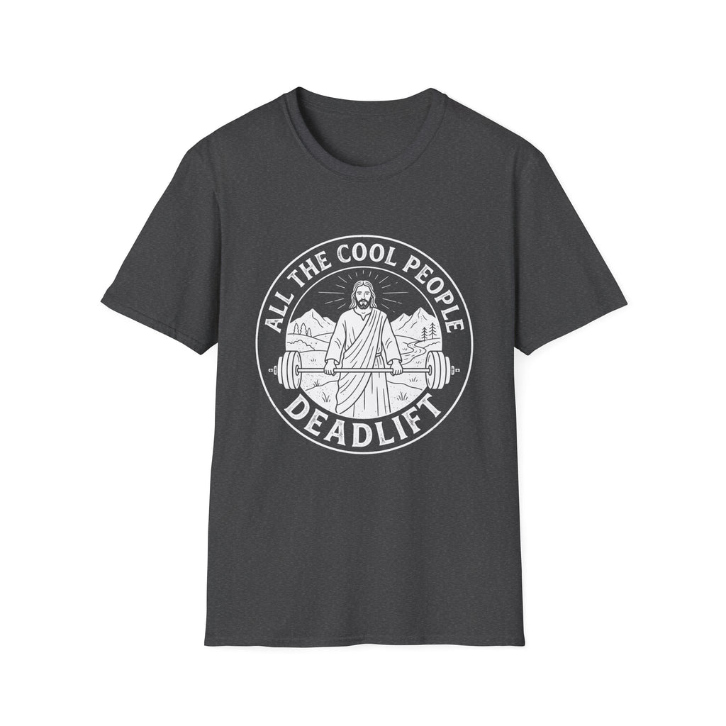 All Cool People Deadlift T-Shirt