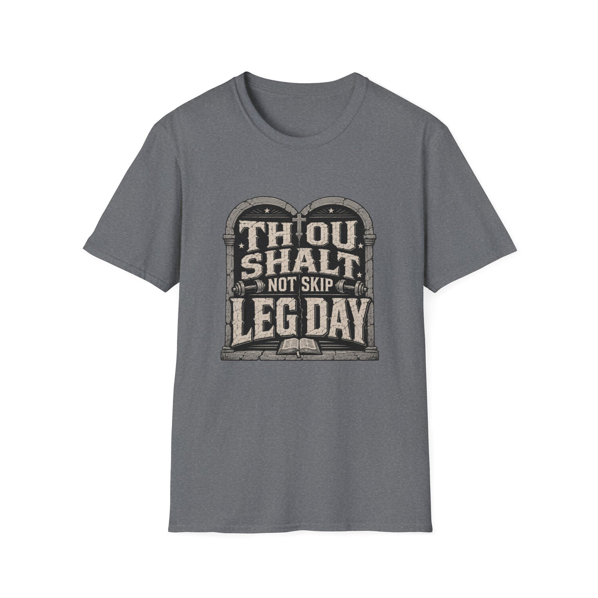 Thou Shall Not Skip Leg Day T-Shirt