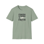 Finish Strong In Faith T-Shirt