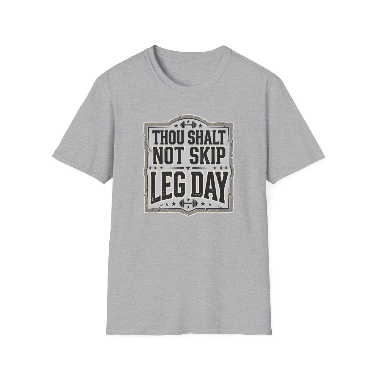 Thou Shall Not Skip Leg Day T-Shirt