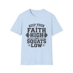 Keep Your Faith High T-Shirt