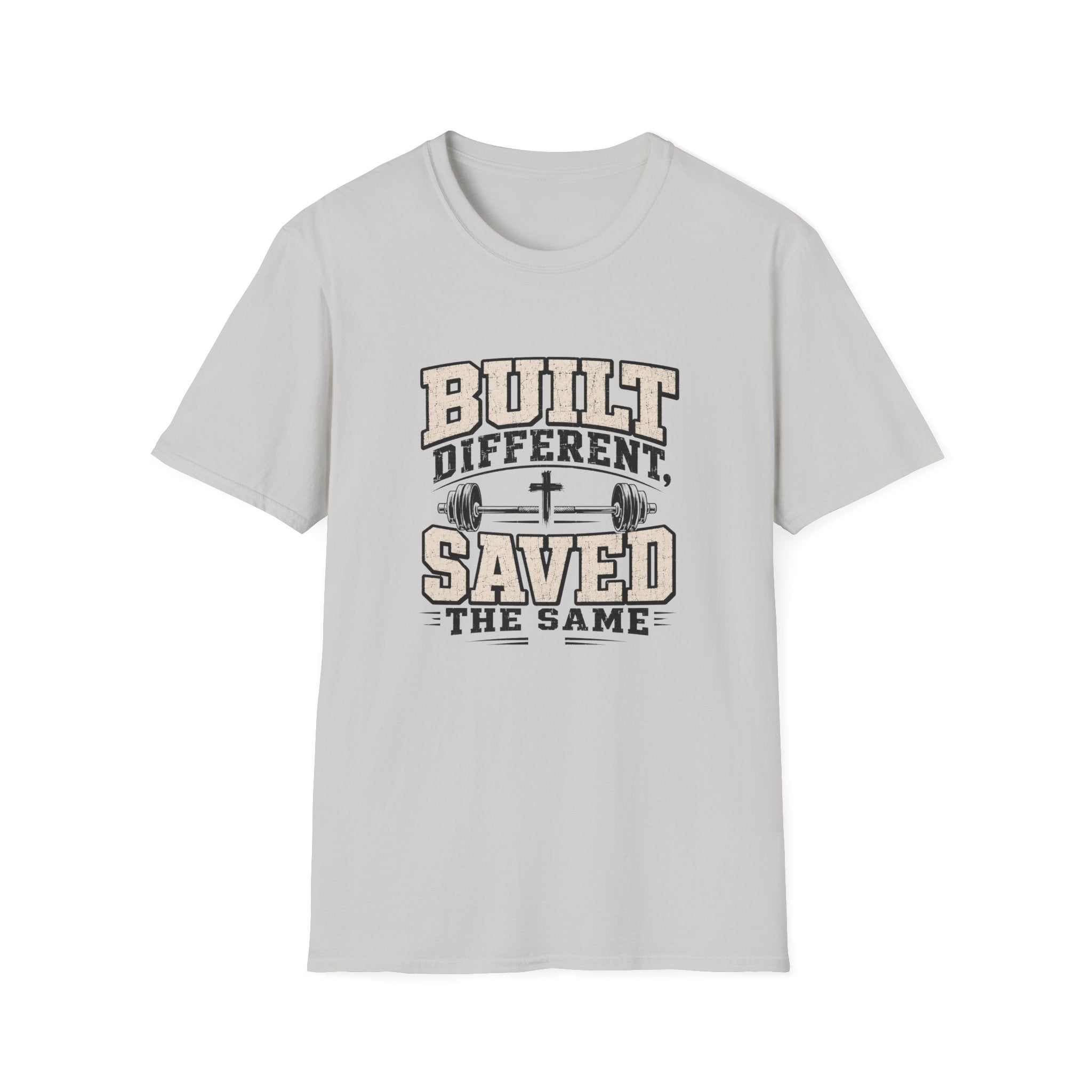Built Different Saved The Same T-Shirt