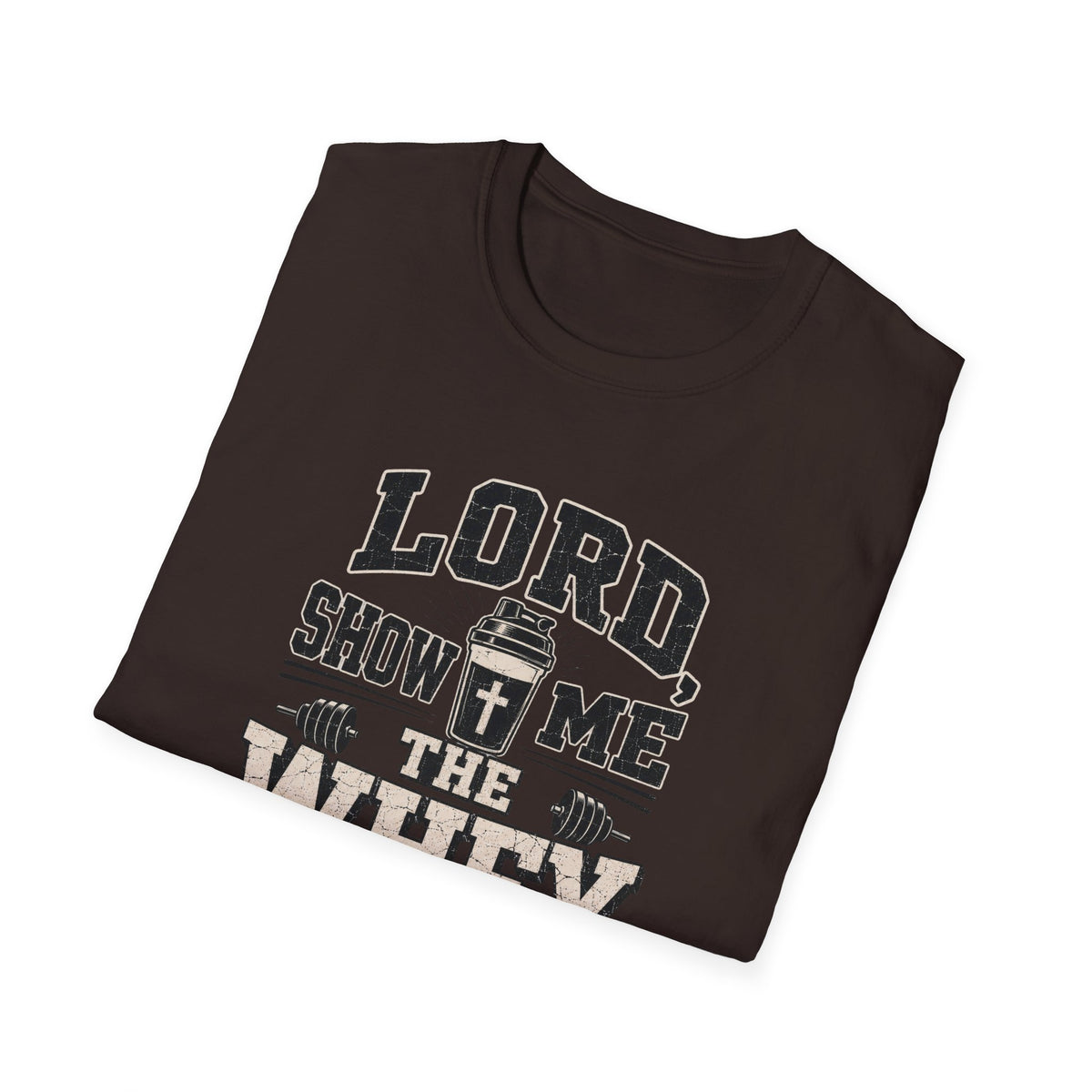 Lord Show Me The Whey T-Shirt