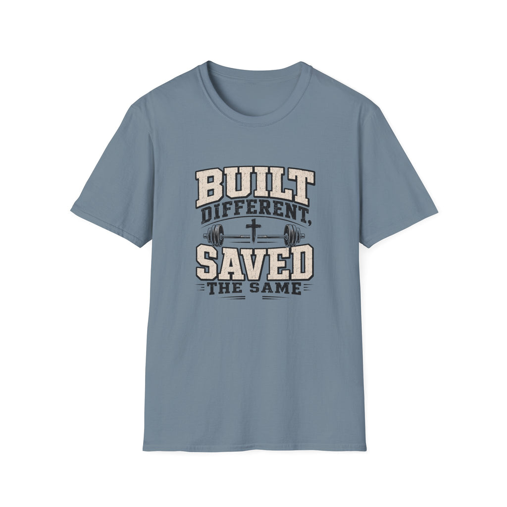 Built Different Saved The Same T-Shirt