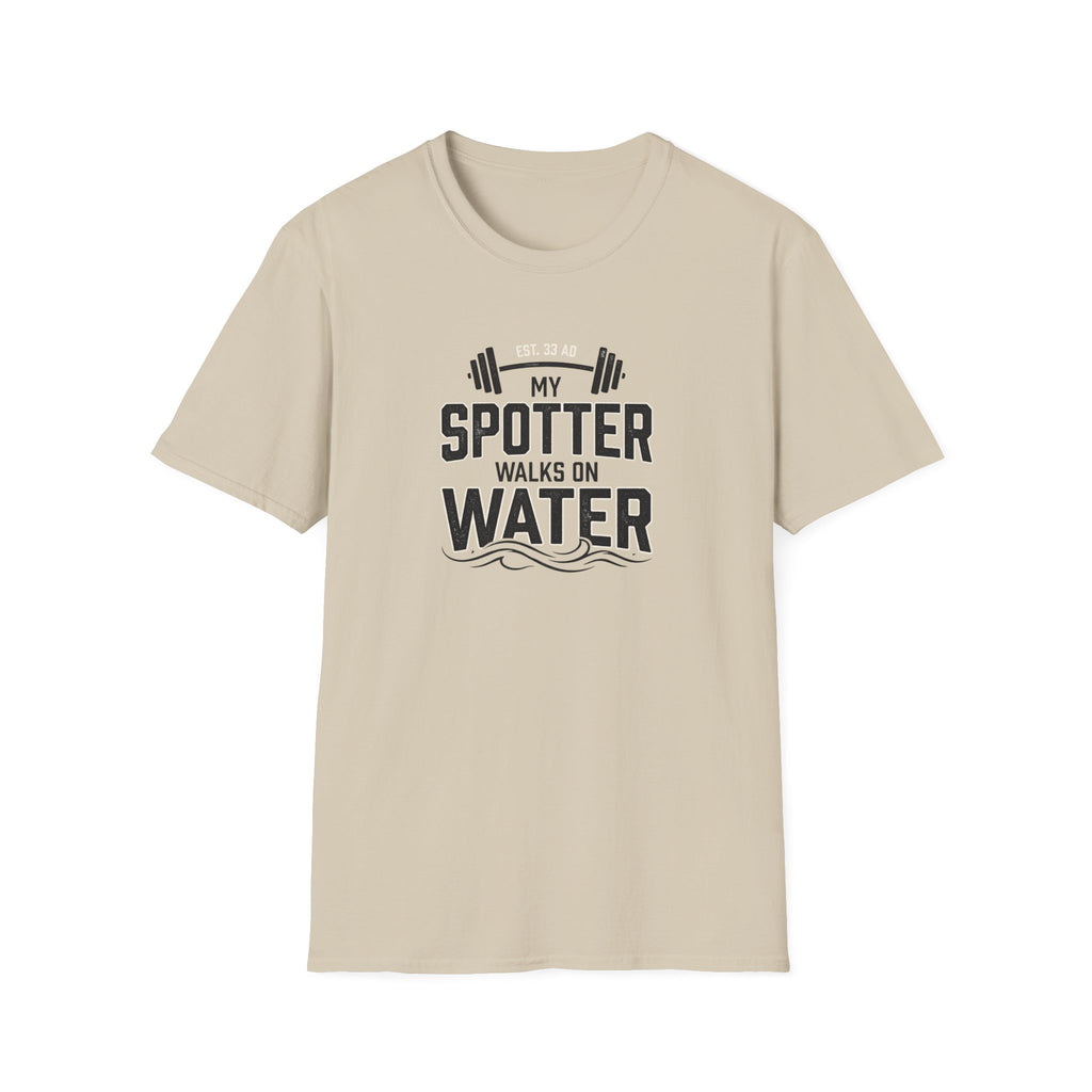 My Spotter Walks On Water T-Shirt