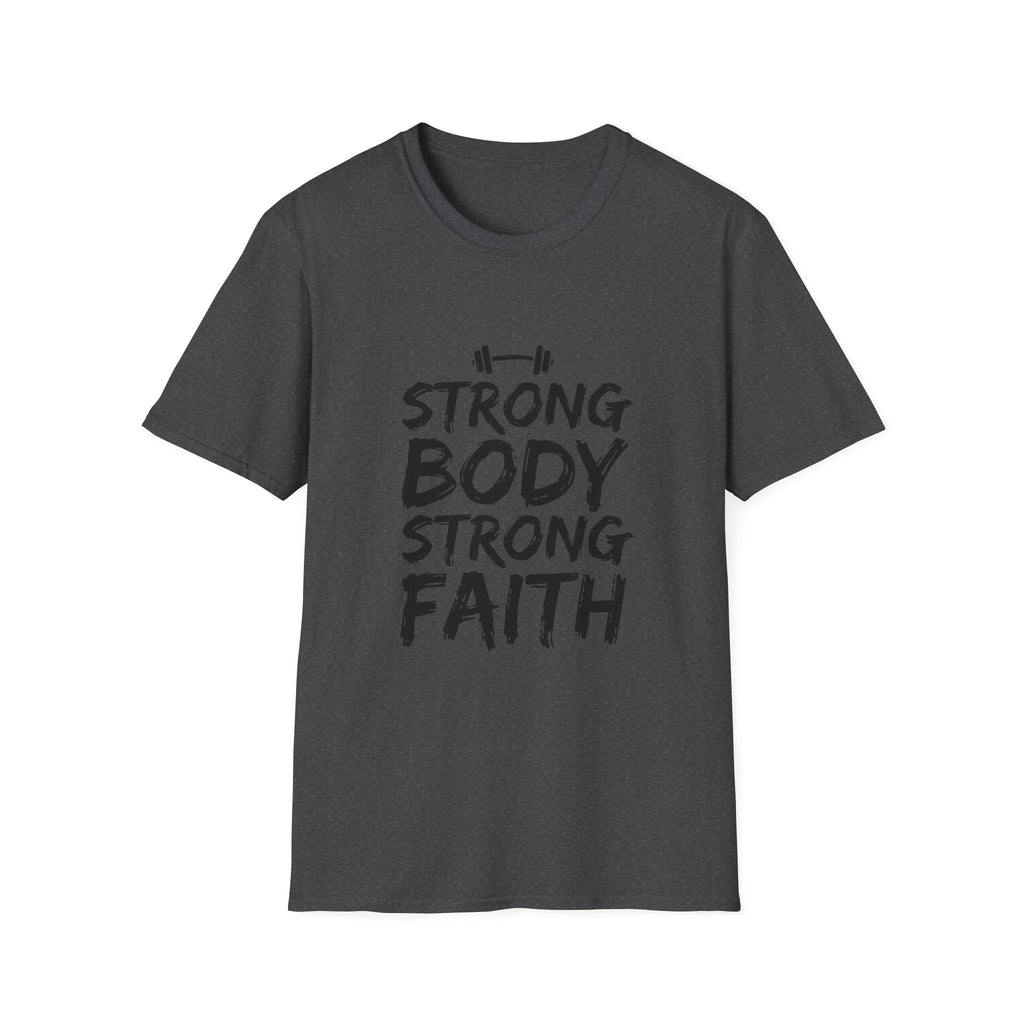 Strong Body Strong Faith T-Shirt