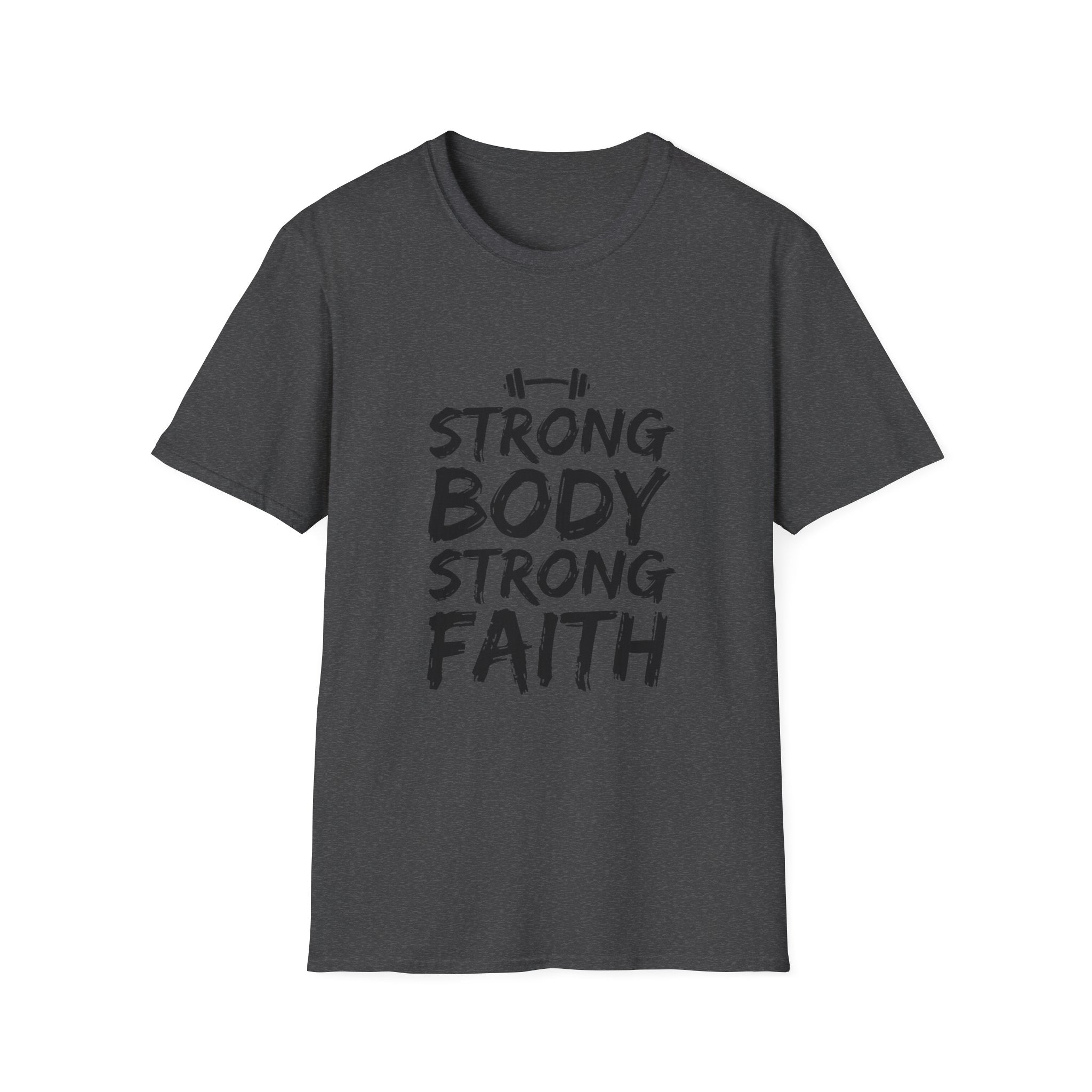 Strong Body Strong Faith T-Shirt