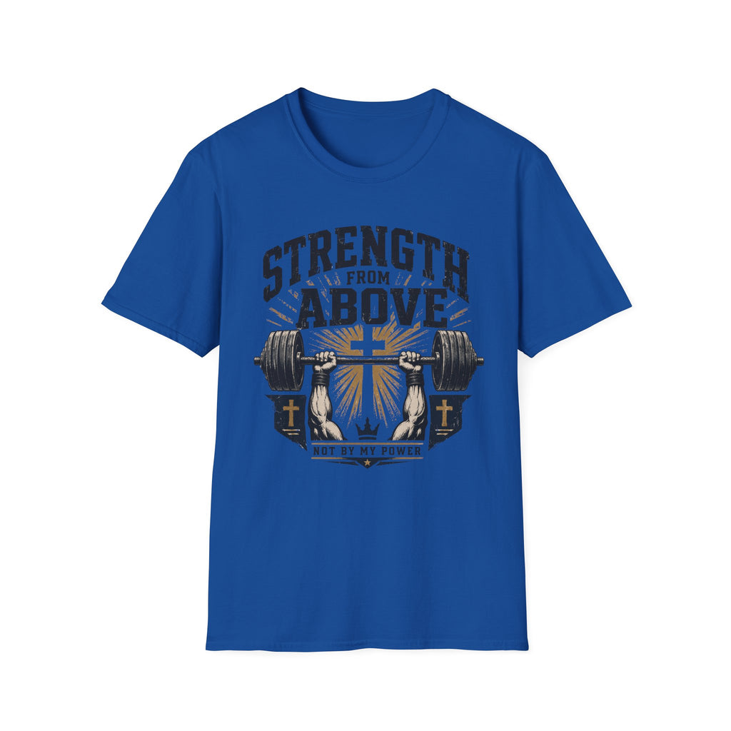 Strength From Above T-Shirt