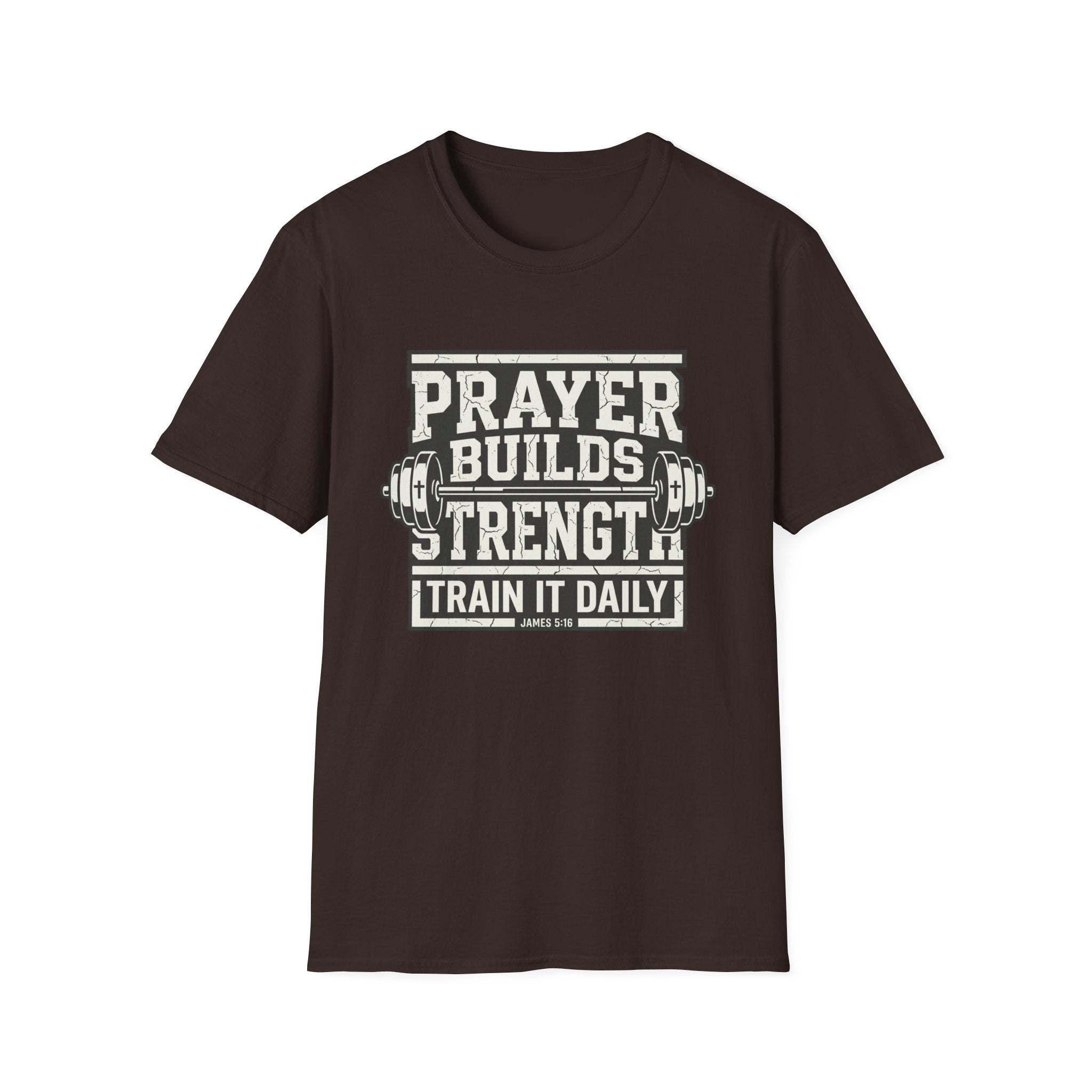 Prayer Builds Strength T-Shirt
