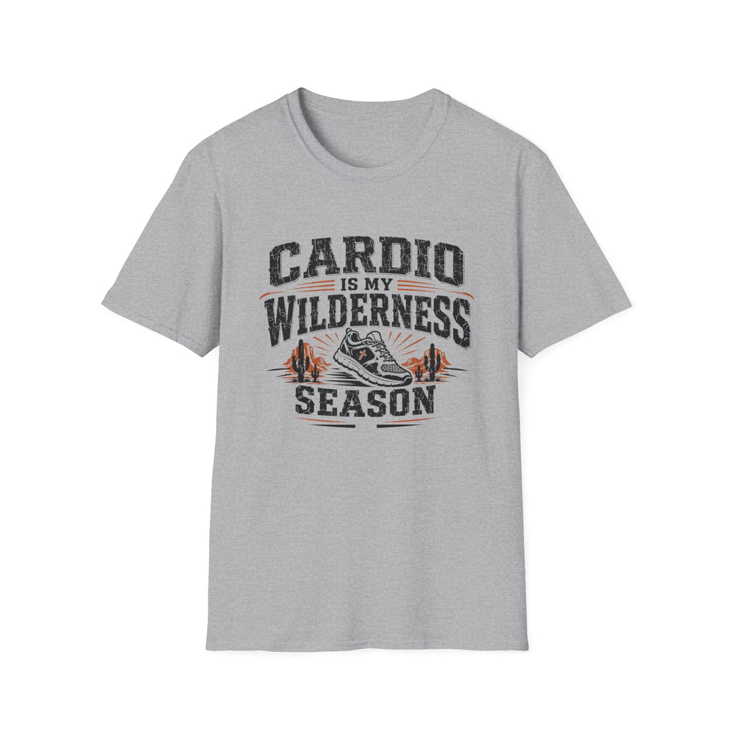Cardio Is My Wilderness Season T-Shirt