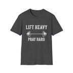 Lift And Pray T-Shirt