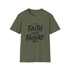 Faith Over Failure T-Shirt