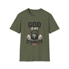 God Is My Strength T-Shirt