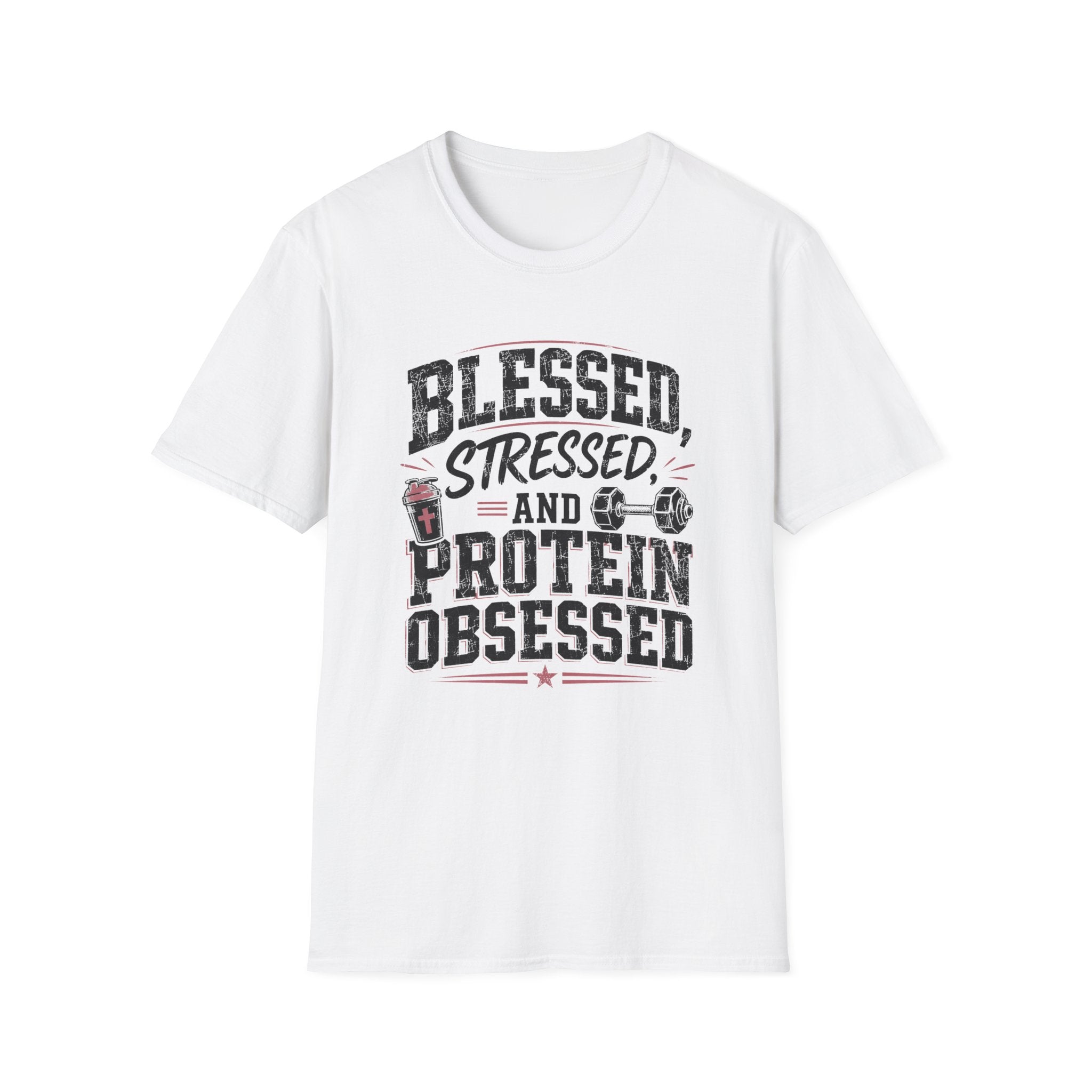 Blessed, Stressed & Protein Obsessed T-Shirt