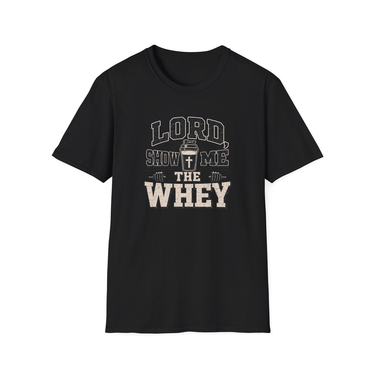 Lord Show Me The Whey T-Shirt