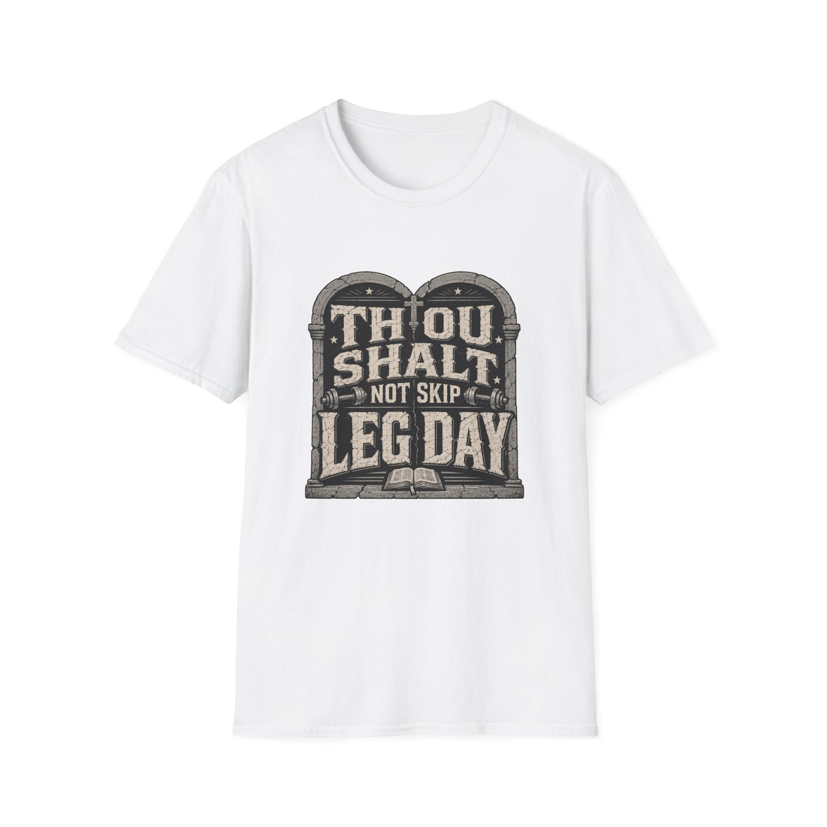 Thou Shall Not Skip Leg Day T-Shirt