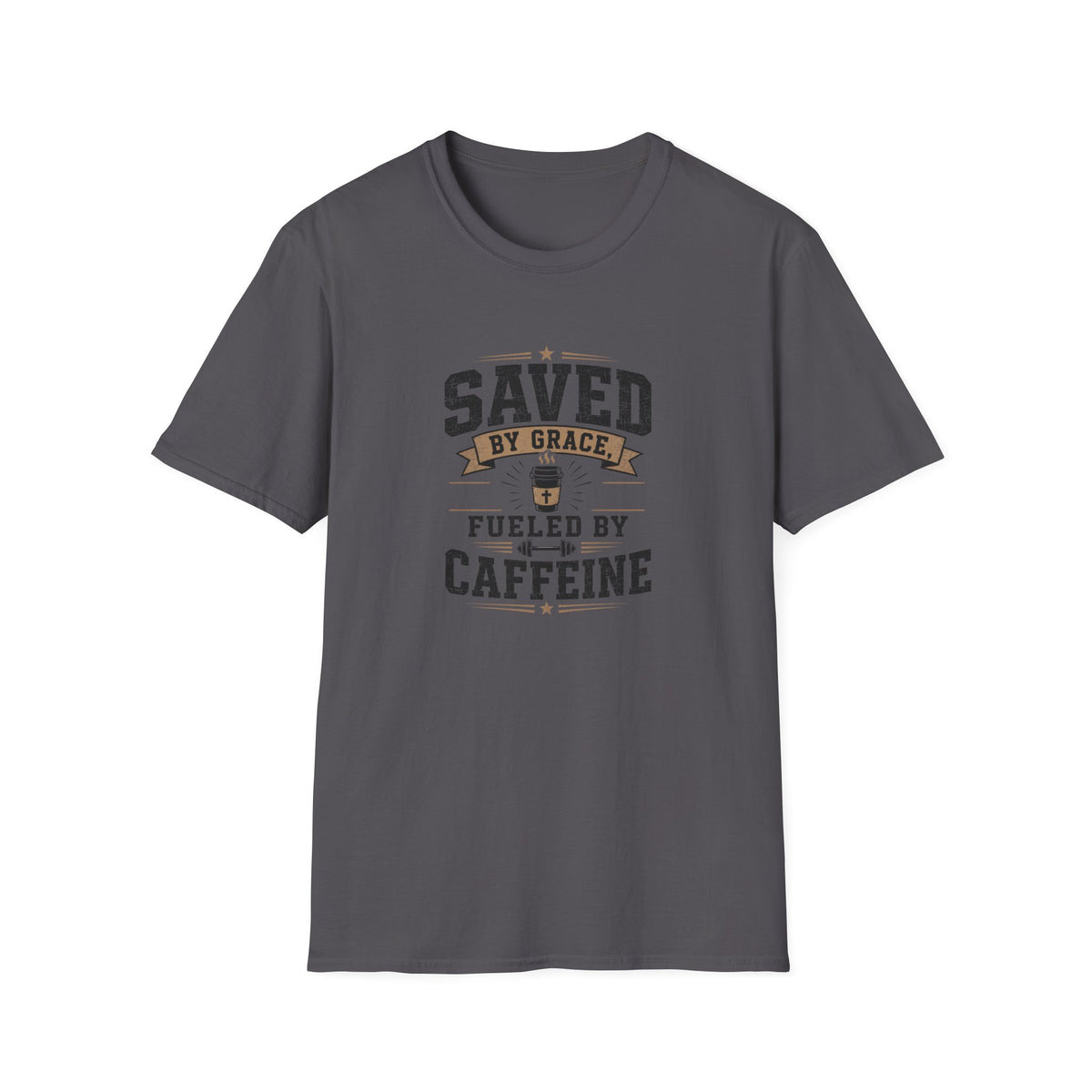 Saved By Grace Fueled By Caffeine T-Shirt