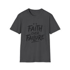 Faith Over Failure T-Shirt