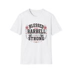 Blessed & Barbell Strong T-Shirt