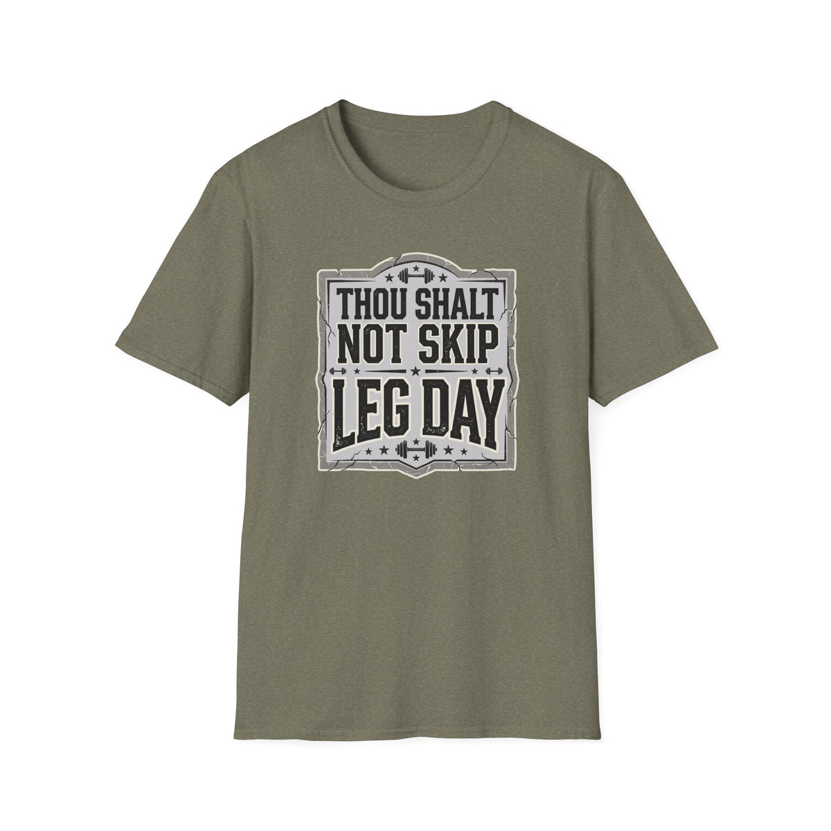 Thou Shall Not Skip Leg Day T-Shirt