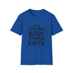 Strong Body Strong Faith T-Shirt