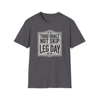 Thou Shall Not Skip Leg Day T-Shirt