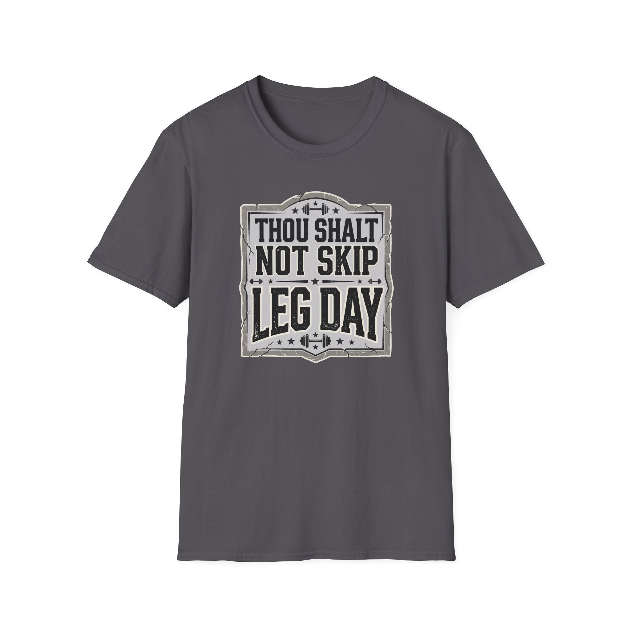 Thou Shall Not Skip Leg Day T-Shirt