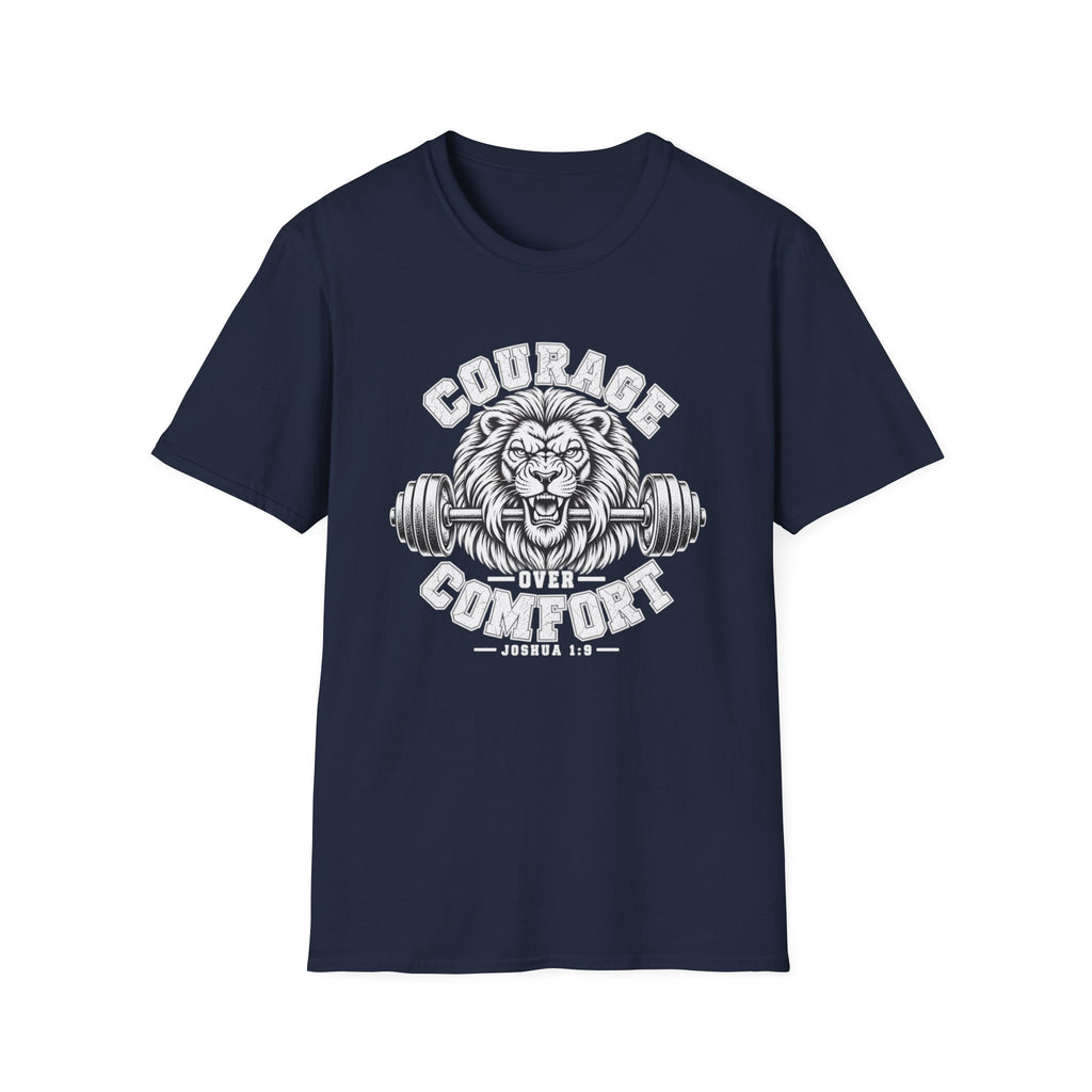 COURAGE over comfort T-Shirt