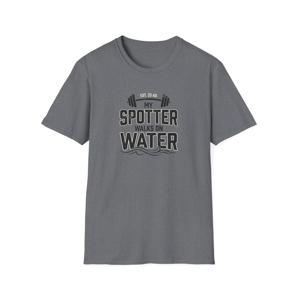 My Spotter Walks On Water T-Shirt
