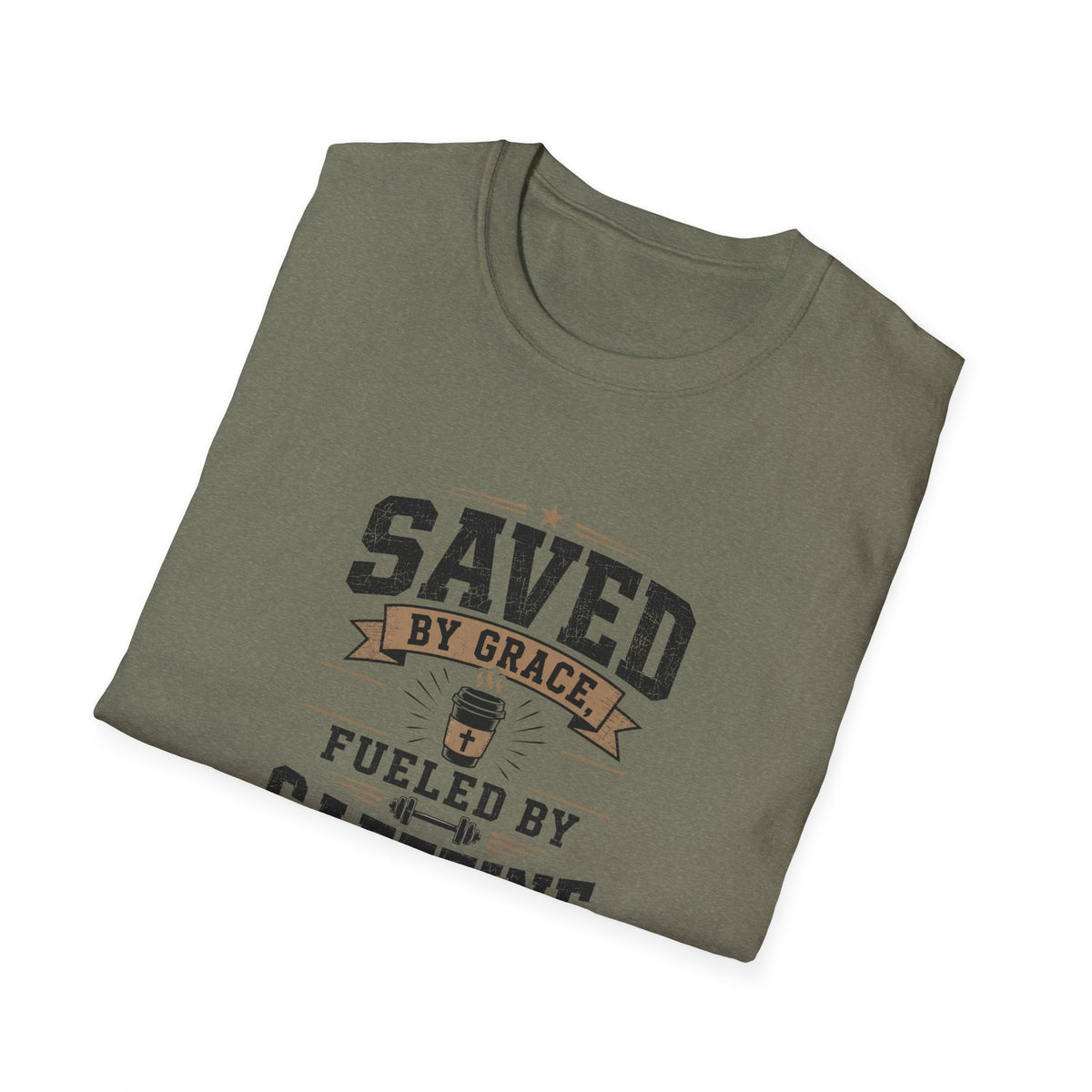 Saved By Grace Fueled By Caffeine T-Shirt