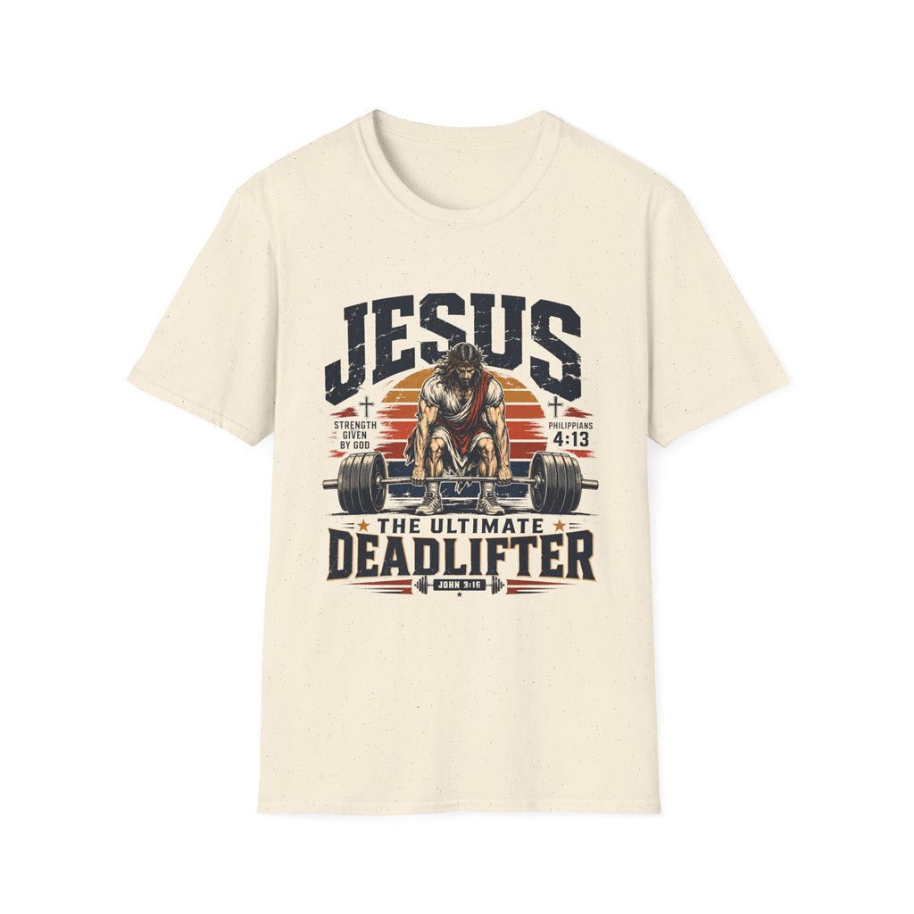 Jesus The Ultimate DeadLifter T-Shirt