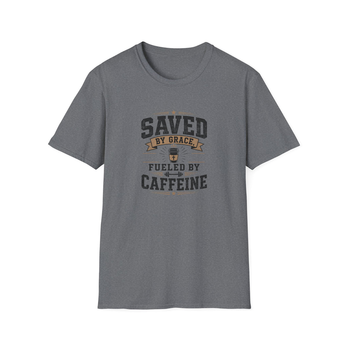 Saved By Grace Fueled By Caffeine T-Shirt