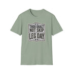 Thou Shall Not Skip Leg Day T-Shirt